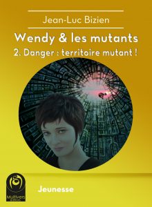 hd-bizien_jeanluc-wendy_et_les_muants-t02