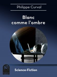 hd-curval_philippe-blanc_comme_l_ombre