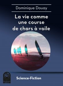 hd-douay_dominique-la_vie_comme_une_course_de_chars_a_voile