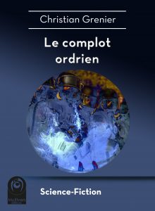 hd-grenier_christian-le_complot_ordrien