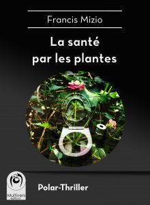 hd-mizio_francis-la_sante_par_les_plantes